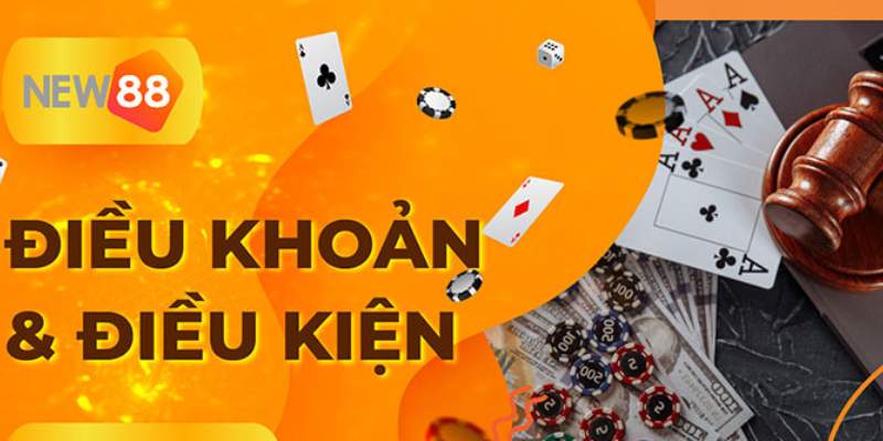 Xử lý người chơi vi phạm điều kiện và điều khoản NEW88